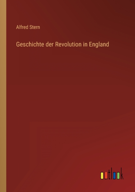 Geschichte der Revolution in England, Paperback / softback Book