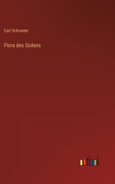 Flora des Sudens, Hardback Book