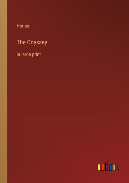 The Odyssey : in large print, Paperback / softback Book