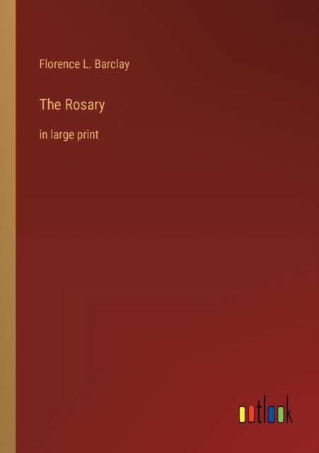 The Rosary : in large print, Paperback / softback Book