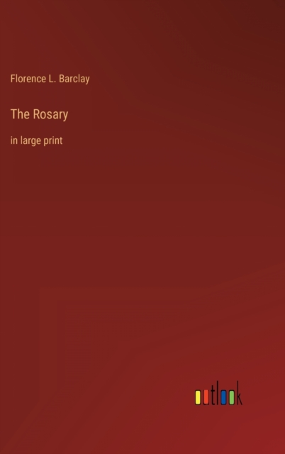 The Rosary : in large print, Hardback Book