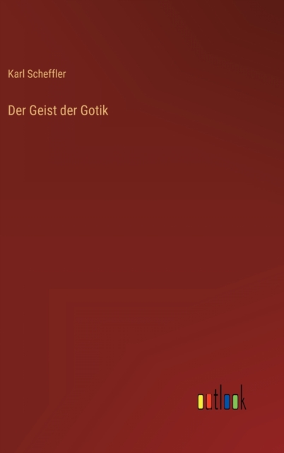 Der Geist der Gotik, Hardback Book