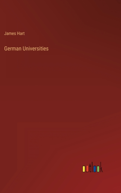 German Universities, Hardback Book