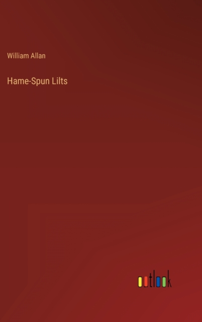 Hame-Spun Lilts, Hardback Book