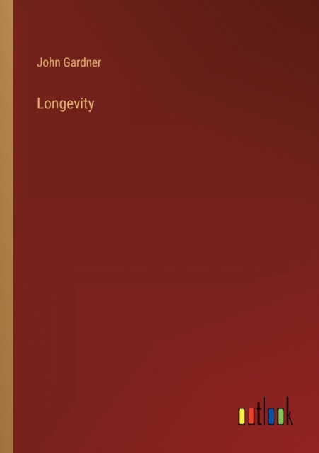 Longevity, Paperback / softback Book