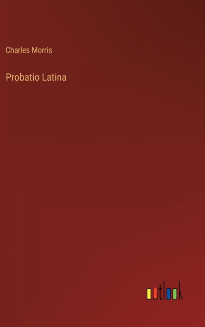 Probatio Latina, Hardback Book