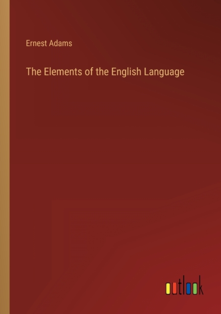 The Elements of the English Language, Paperback / softback Book