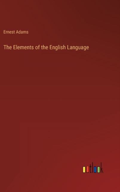 The Elements of the English Language, Hardback Book