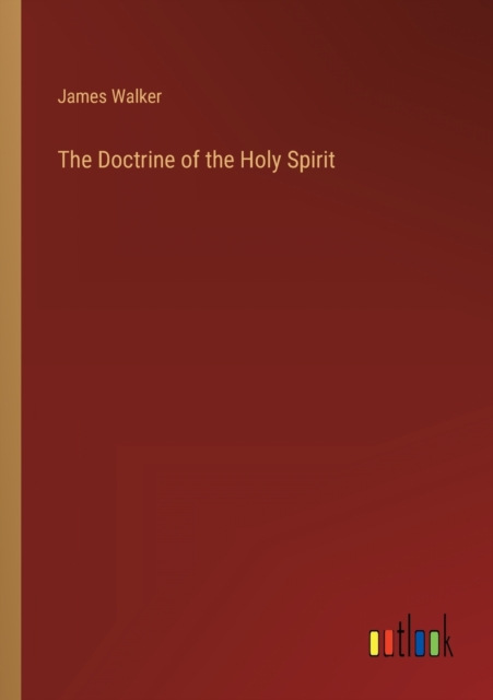 The Doctrine of the Holy Spirit, Paperback / softback Book