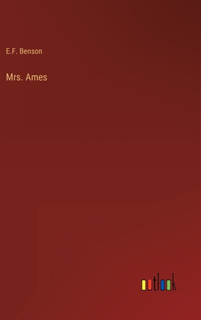 Mrs. Ames, Hardback Book