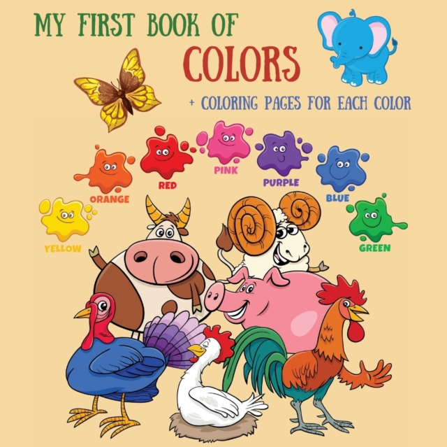 My first book for colors plus coloring pages for each color : Coloring book for boys with farm animals, pirates, lions, ancient animals, hunters, dragon, wolf, for kids ages 5-10 8.5x 8.5, Paperback / softback Book