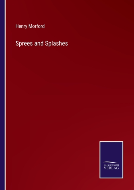 Sprees and Splashes, Paperback / softback Book