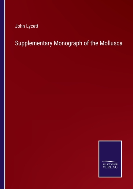 Supplementary Monograph of the Mollusca, Paperback / softback Book