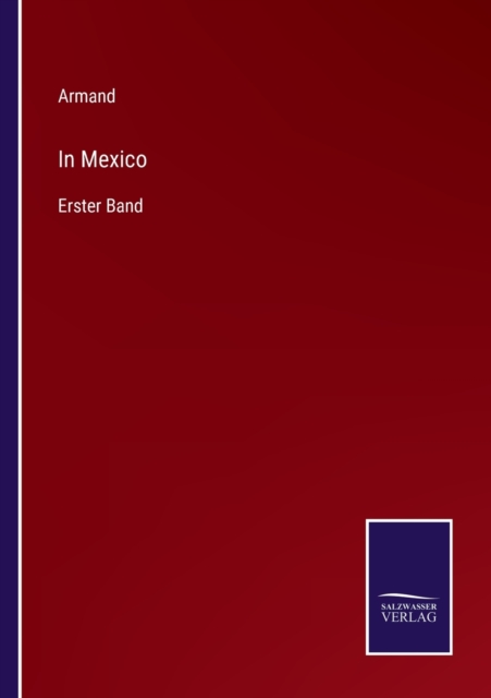 In Mexico : Erster Band, Paperback / softback Book