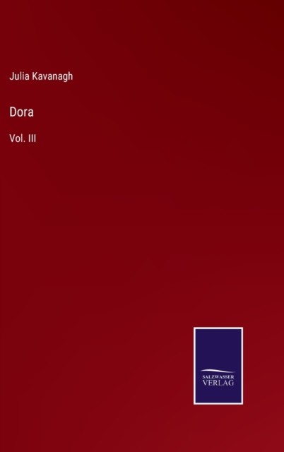 Dora : Vol. III, Hardback Book