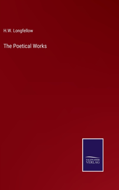 The Poetical Works, Hardback Book
