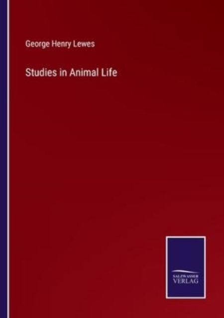 Studies in Animal Life, Paperback / softback Book