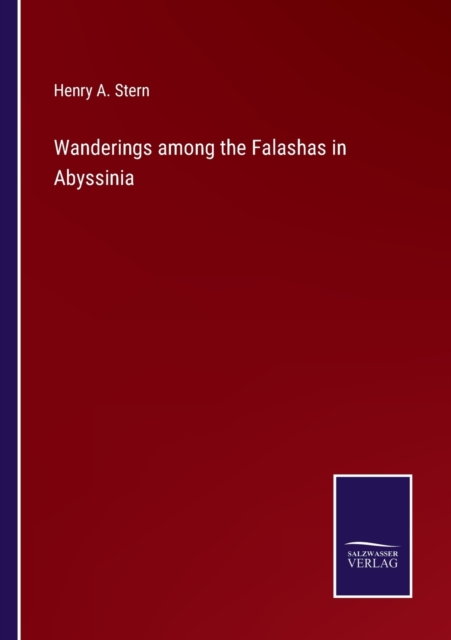 Wanderings among the Falashas in Abyssinia, Paperback / softback Book