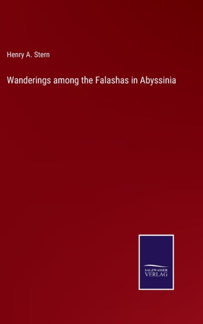 Wanderings among the Falashas in Abyssinia, Hardback Book