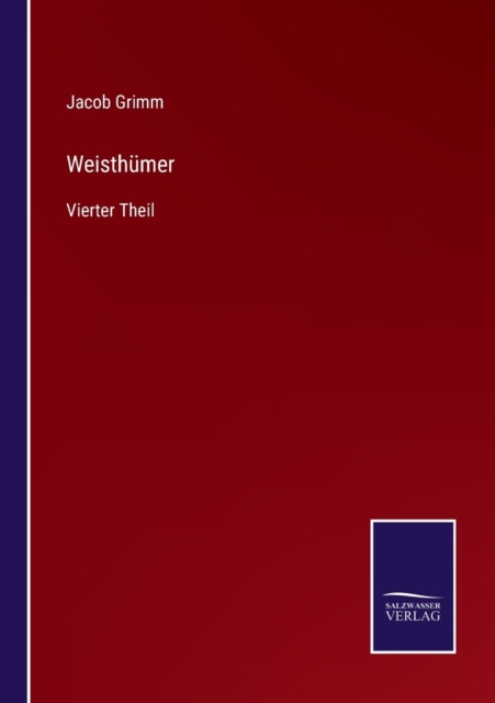 Weisthumer : Vierter Theil, Paperback / softback Book