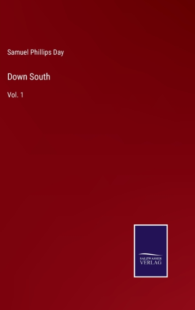 Down South : Vol. 1, Hardback Book