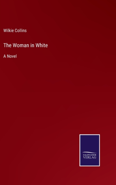 The Woman in White, Hardback Book
