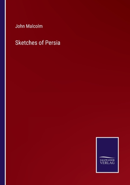 Sketches of Persia, Paperback / softback Book