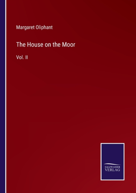 The House on the Moor : Vol. II, Paperback / softback Book