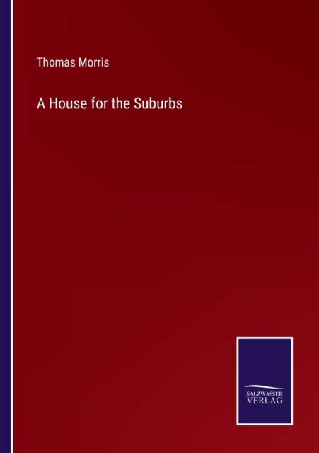 A House for the Suburbs, Paperback / softback Book