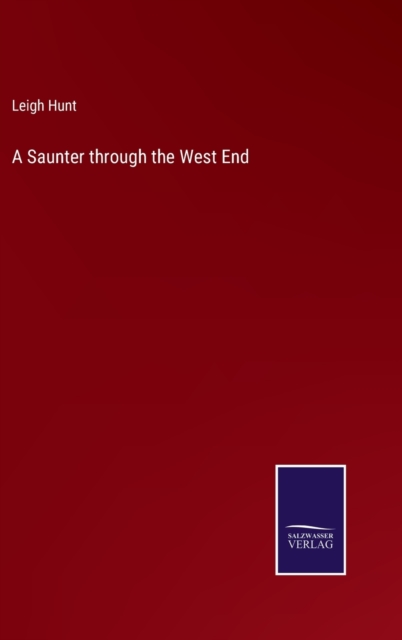 A Saunter through the West End, Hardback Book