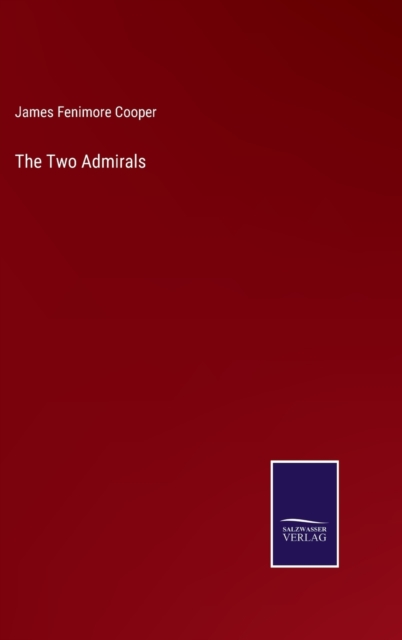 The Two Admirals, Hardback Book