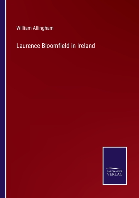 Laurence Bloomfield in Ireland, Paperback / softback Book