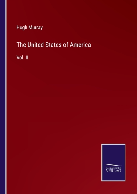 The United States of America : Vol. II, Paperback / softback Book