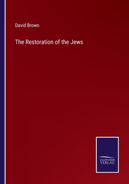 The Restoration of the Jews, Paperback / softback Book