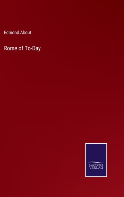 Rome of To-Day, Hardback Book