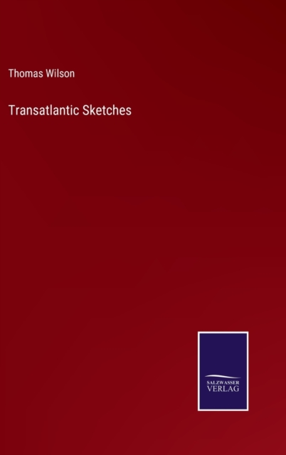 Transatlantic Sketches, Hardback Book