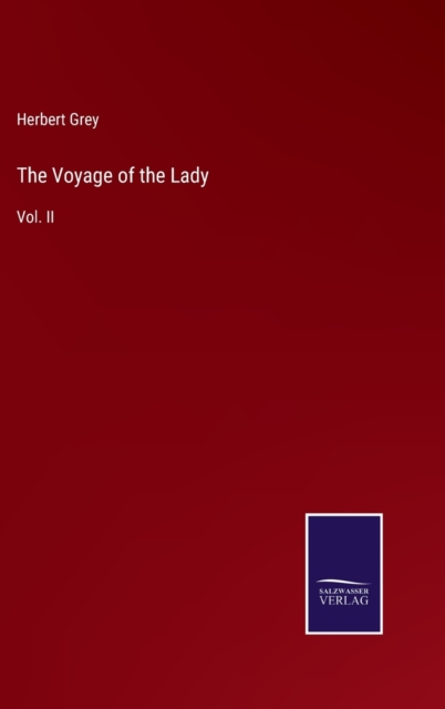 The Voyage of the Lady : Vol. II, Hardback Book