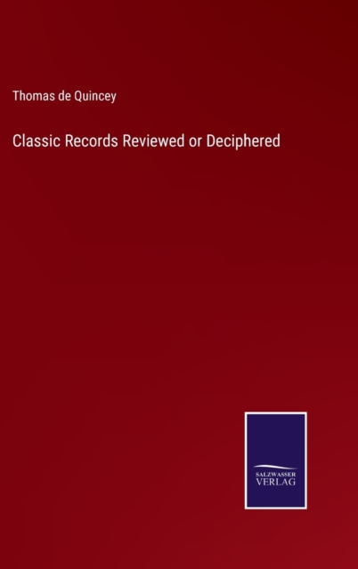 Classic Records Reviewed or Deciphered, Hardback Book