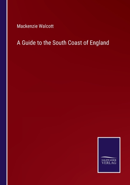 A Guide to the South Coast of England, Paperback / softback Book