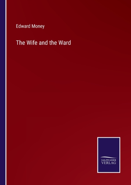 The Wife and the Ward, Paperback / softback Book