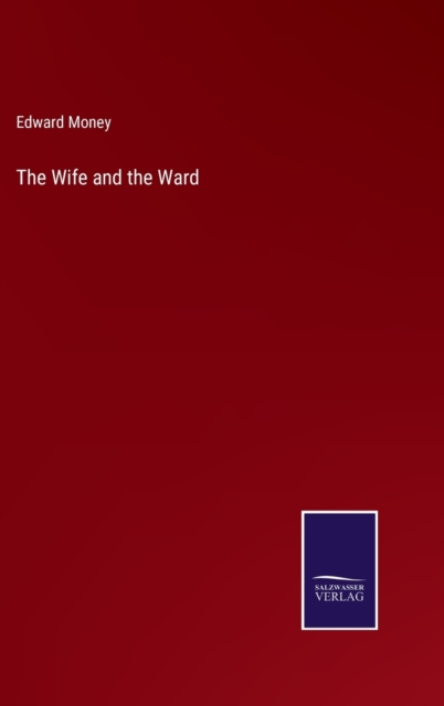 The Wife and the Ward, Hardback Book