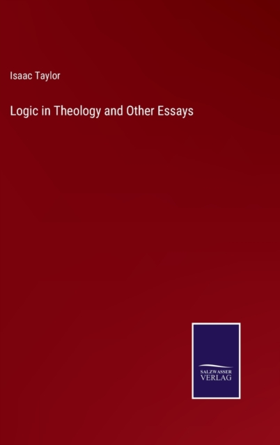 Logic in Theology and Other Essays, Hardback Book