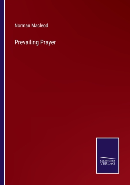 Prevailing Prayer, Paperback / softback Book