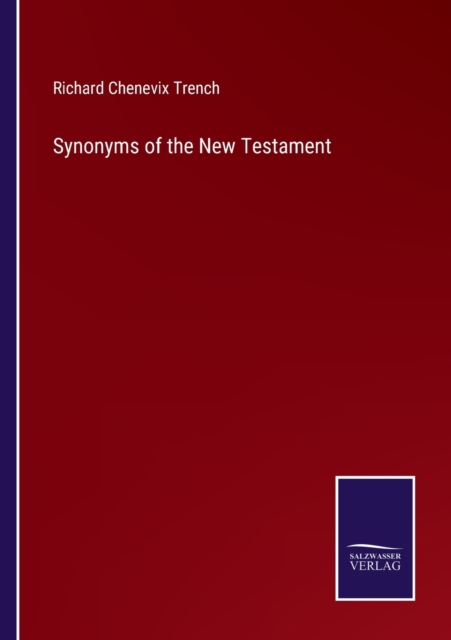 Synonyms of the New Testament, Paperback / softback Book