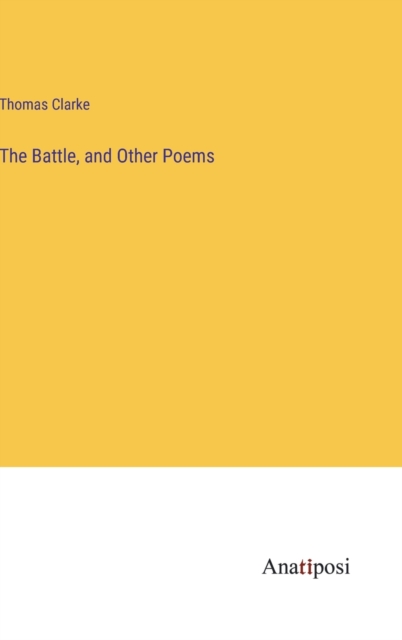 The Battle, and Other Poems, Hardback Book
