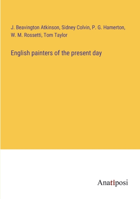 English painters of the present day, Paperback / softback Book