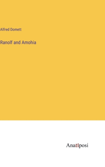 Ranolf and Amohia, Hardback Book