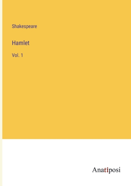 Hamlet : Vol. 1, Paperback / softback Book