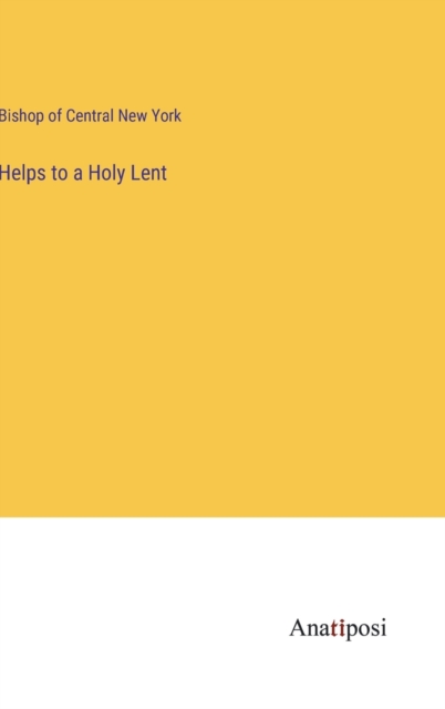 Helps to a Holy Lent, Hardback Book