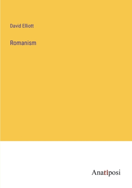 Romanism, Paperback / softback Book
